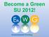 Become a Green SU 2012!