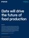Data will drive the future of food production