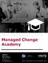 Managed Change Academy. iugowerx Inc. Bankers Hall 888, 3rd Street SW 10th Floor, West Tower Calgary, AB. T2P 5C5