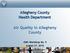 Allegheny County Health Department. Air Quality in Allegheny County. GWC Workshop No. 9 August 27, 2015
