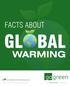 FACTS ABOUT GL BAL WARMING. gogreen. Shop   visit   An Ekotribe Initiative