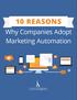 10 REASONS. Why Companies Adopt Marketing Automation. Fill out the information below to download ÒThe Guide to Landing PagesÓ white paper.