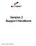 Version 2 Support Handbook