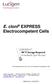 E. cloni EXPRESS Electrocompetent Cells