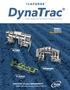 DynaTrac PLUG AND PLAY! POSITION all your IMPLEMENTS With PRECISION and REPEATABILITY! Active Implement Guidance Interface Solutions GOLD