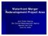 Waterfront Merger Redevelopment Project Area. Joint Public Hearing City Council/Redevelopment Agency Agenda Item 9.