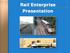 Rail Enterprise Presentation
