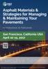 Asphalt Materials & Strategies for Managing & Maintaining Your Pavements. San Francisco, California USA April 10-15, 2017.