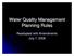 Water Quality Management Planning Rules. Readopted with Amendments July 7, 2008