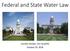 Federal and State Water Law. Jennifer Gimbel, CSU Grad592 October 29, 2018