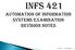 INFS 421 AUTOMATION OF INFORMATION SYSTEMS Examination Revision NOTES