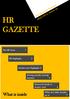 HR GAZETTE. What is inside. The HR Voice 1. HR Highlights 2. Abudawood Highlights 3. Moving people, moving business 5. Teamwork leads to dream work 6