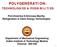 POLYGENERATION: TECHNOLOGIES & POSSIBILITIES. Prof.Emeritus S.Srinivasa Murthy Refrigeration & Clean Energy Technologies