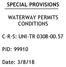 SPECIAL PROVISIONS WATERWAY PERMITS CONDITIONS PID: Date: 3/8/18 C-R-S: UNI-TR
