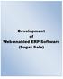 Development of Web-enabled ERP Software (Sugar Sale)