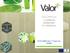 VALORPLUS: VALORISING BIOREFINERY BY-PRODUCTS. FP7 EC KBBE-CALL 7- Project No