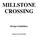 MILLSTONE CROSSING. Design Guidelines. Effective Date 05/22/06
