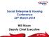 Social Enterprise & Housing Conference 26 th March Will Nixon Deputy Chief Executive