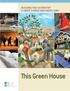 BUILDING FAST ACTION FOR CLIMATE CHANGE AND GREEN JOBS. This Green House