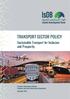 TRANSPORT SECTOR POLICY. Sustainable Transport for Inclusion and Prosperity