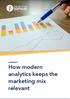 How modern analytics keeps the marketing mix relevant