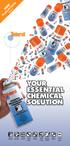 YOUR ESSENTIAL CHEMICAL SOLUTION NEW. Products Inside. Issue 3. Targeting Cleaning. Targeting Metal Working. Targeting Sealants