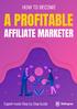 HOW TO BECOME A PROFITABLE AFFILIATE MARKETER. Expert-made 1 Step by Step Guide