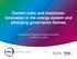 Current rules and incentives: innovation in the energy system and emerging governance themes