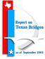 Report on. Texas Bridges. as of September Prepared by the Bridge Division Texas Department of Transportation