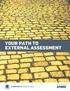 YOUR PATH TO EXTERNAL ASSESSMENT