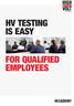 HV TESTING IS EASY FOR QUALIFIED EMPLOYEES