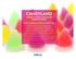CANDYLAND TRENDS IN NON-CHOCOLATE CONFECTIONERY