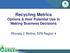 Recycling Metrics Options & their Potential Use in Making Business Decisions. Rhonda J. Rollins, EPA Region 4