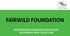 FAIRWILD FOUNDATION INTERNATIONAL STANDARD FOR FAIR AND SUSTAINABLE WILD COLLECTION