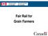 Fair Rail for Grain Farmers