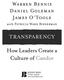 Warren Bennis Daniel Goleman James O Toole. with Patricia Ward Biederman TRANSPARENCY. How Leaders Create a Culture of Candor