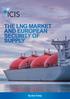 THE LNG MARKET AND EUROPEAN SECURITY OF SUPPLY